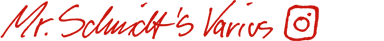 Mr. Schmidt's Varius